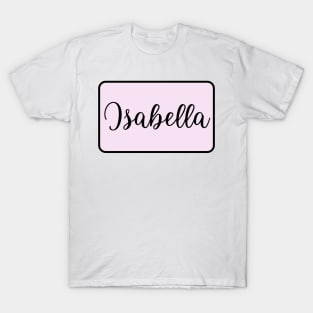 Isabella Name in Cursive T-Shirt